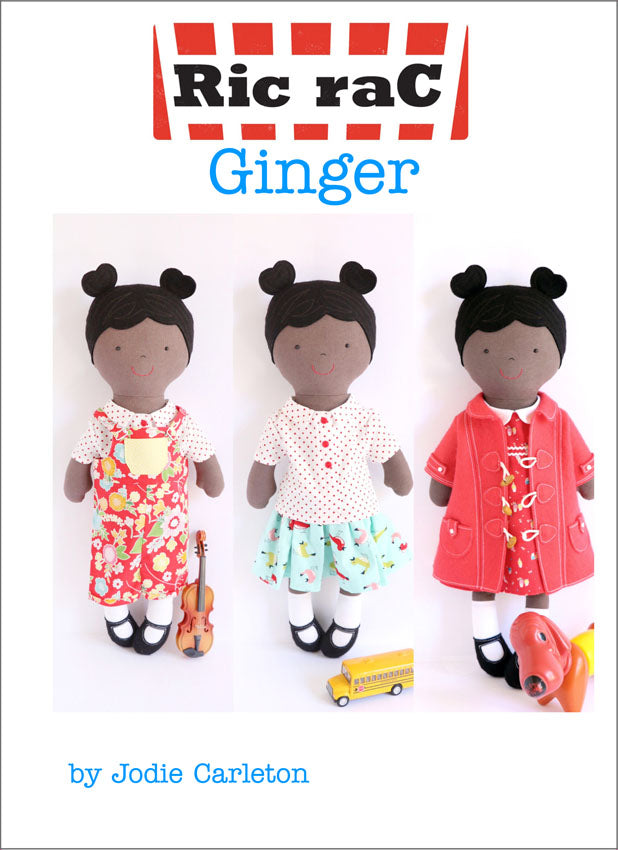 sewing pattern cover of 'Ric rac Ginger' by Jodie Carleton featuring three dolls with colorful outfits on a white background.