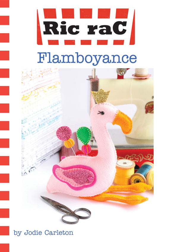Flamboyance Flamingo Pincushion Sewing Pattern – Handsewn Felt PDF featuring colorful felt flamingo decoration and sewing supplies.